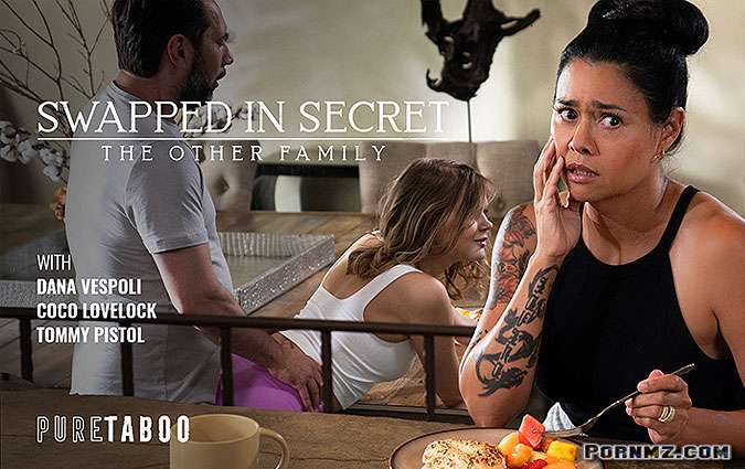 [PureTaboo] Coco Lovelock Dana Vespoli Swapped In Secret The Other Family