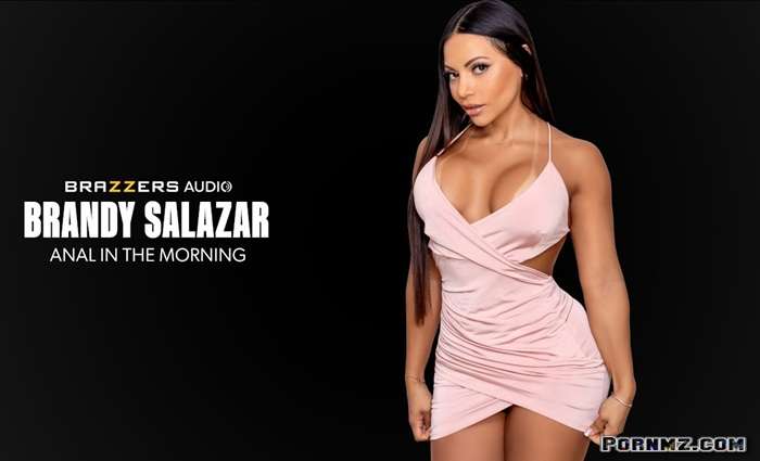 [Brazzers] Anal In The Morning Brandy Salazar