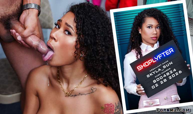 Shoplyfter – Case No 8004824 – Skyla Sun the Anniversary Thief